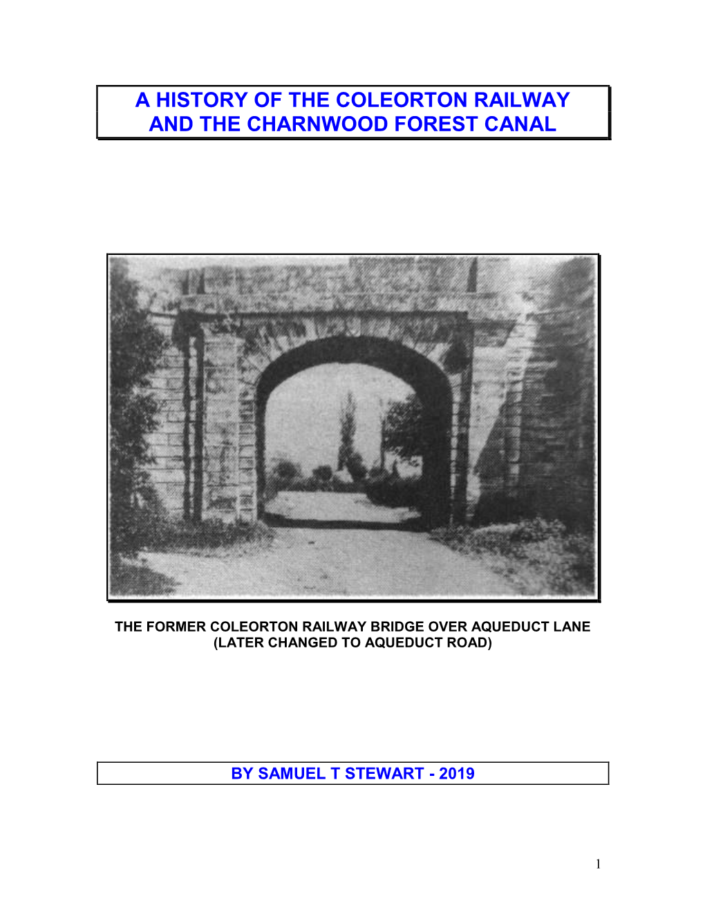 A History of the Coleorton Railway and the Charnwood Forest Canal