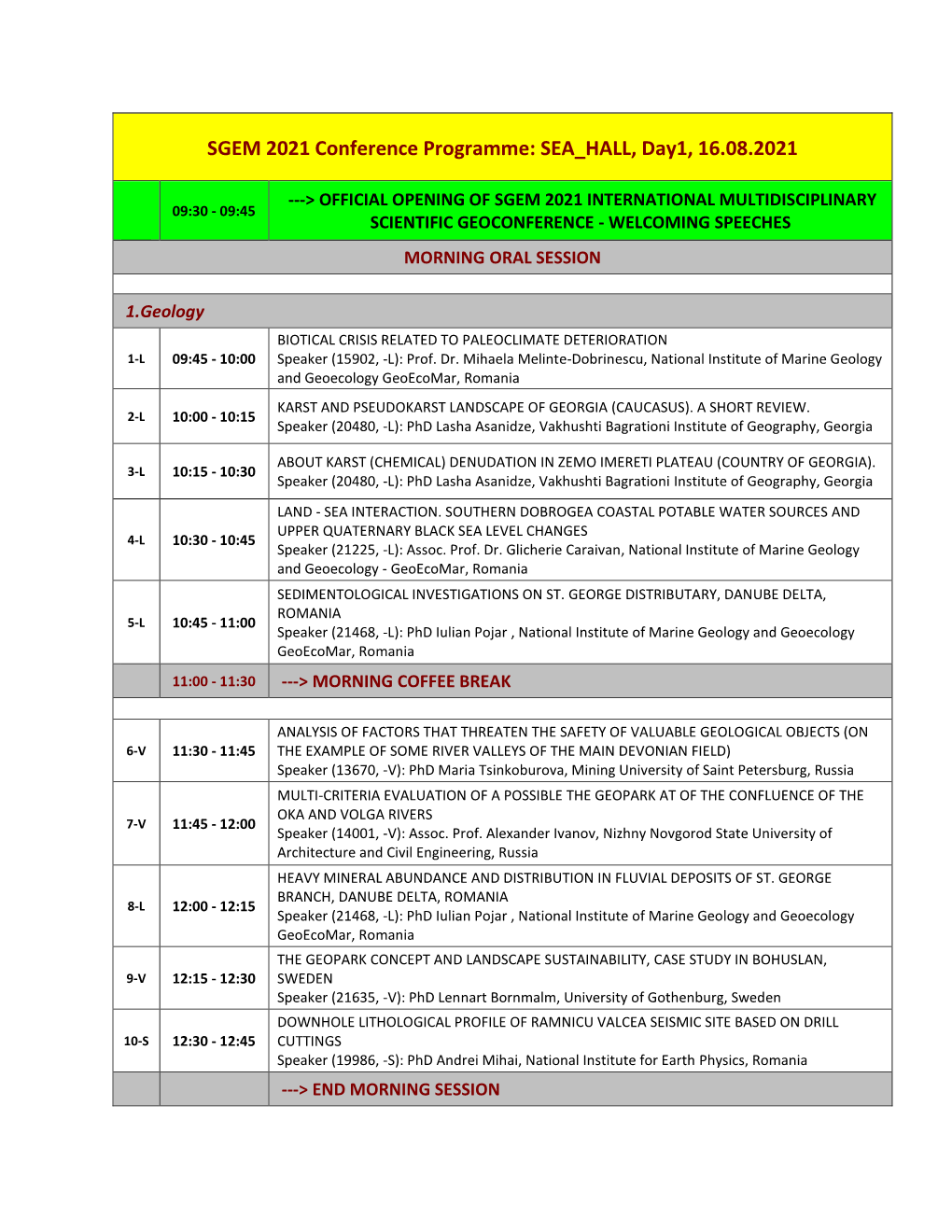 SGEM 2021 Conference Programme: SEA HALL, Day1, 16.08.2021