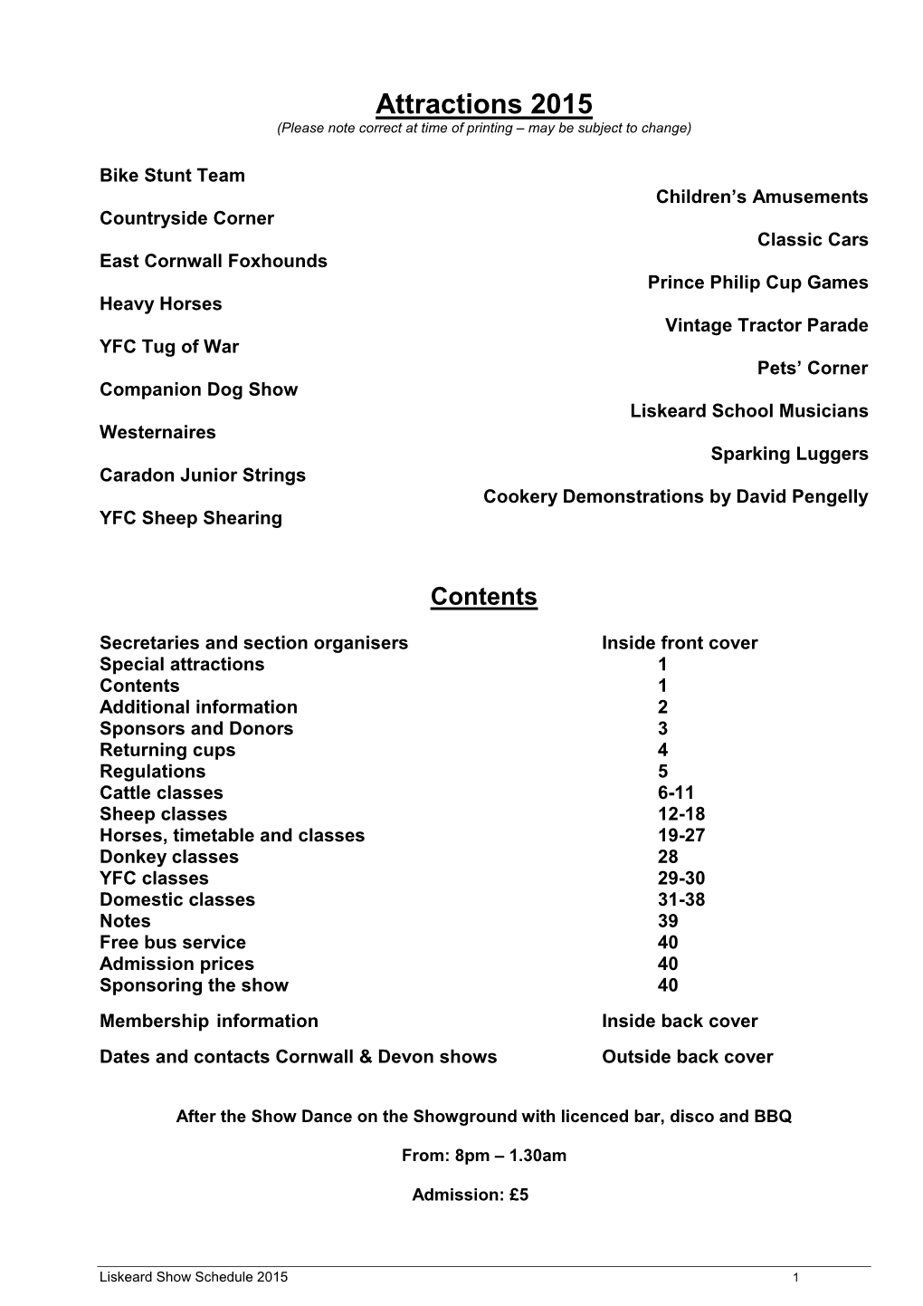 Attractions 2015 (Please Note Correct at Time of Printing – May Be Subject to Change)