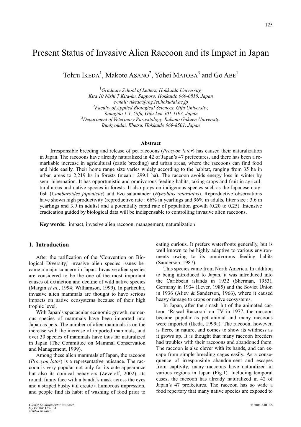 Present Status of Invasive Alien Raccoon and Its Impact in Japan