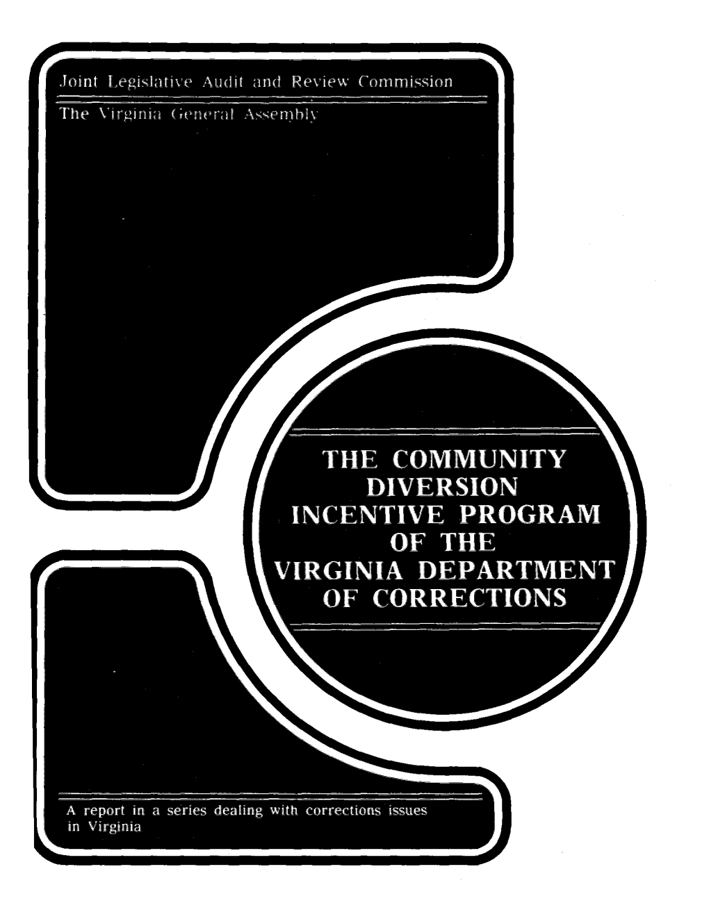 The Community Diversion Incentive Program of the Virginia Department of Corrections
