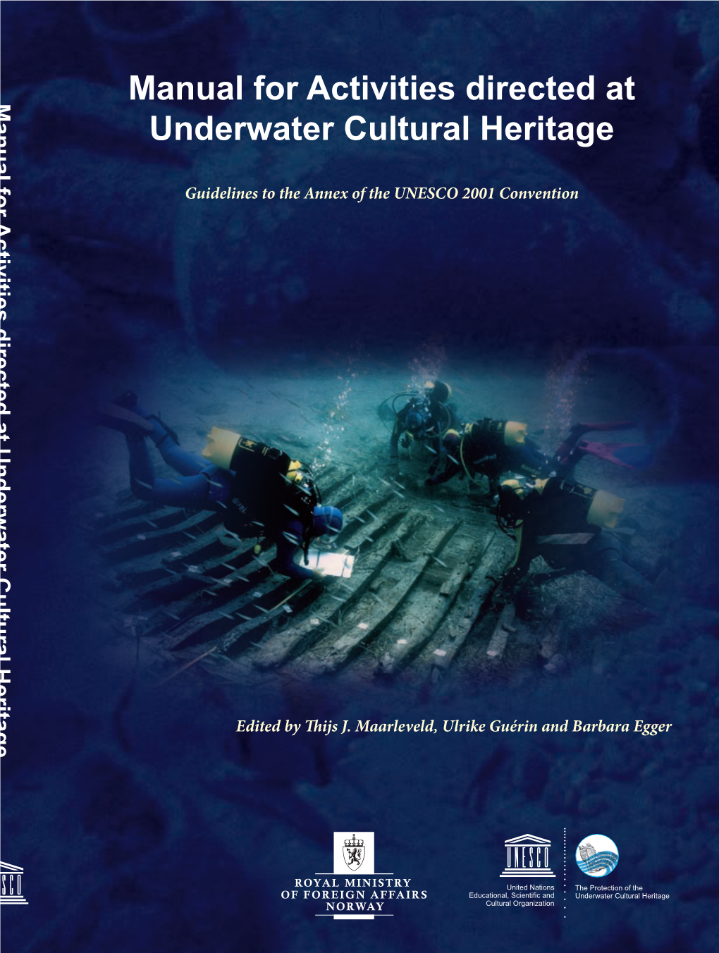 Manual for Activities Directed at Underwater Cultural Heritage