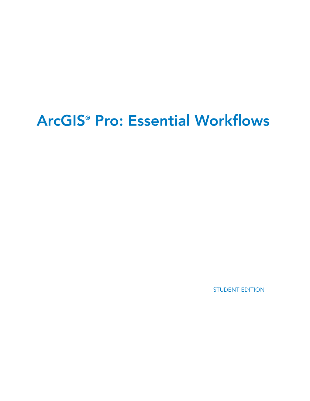 Arcgis" Pro: Essential Workflows