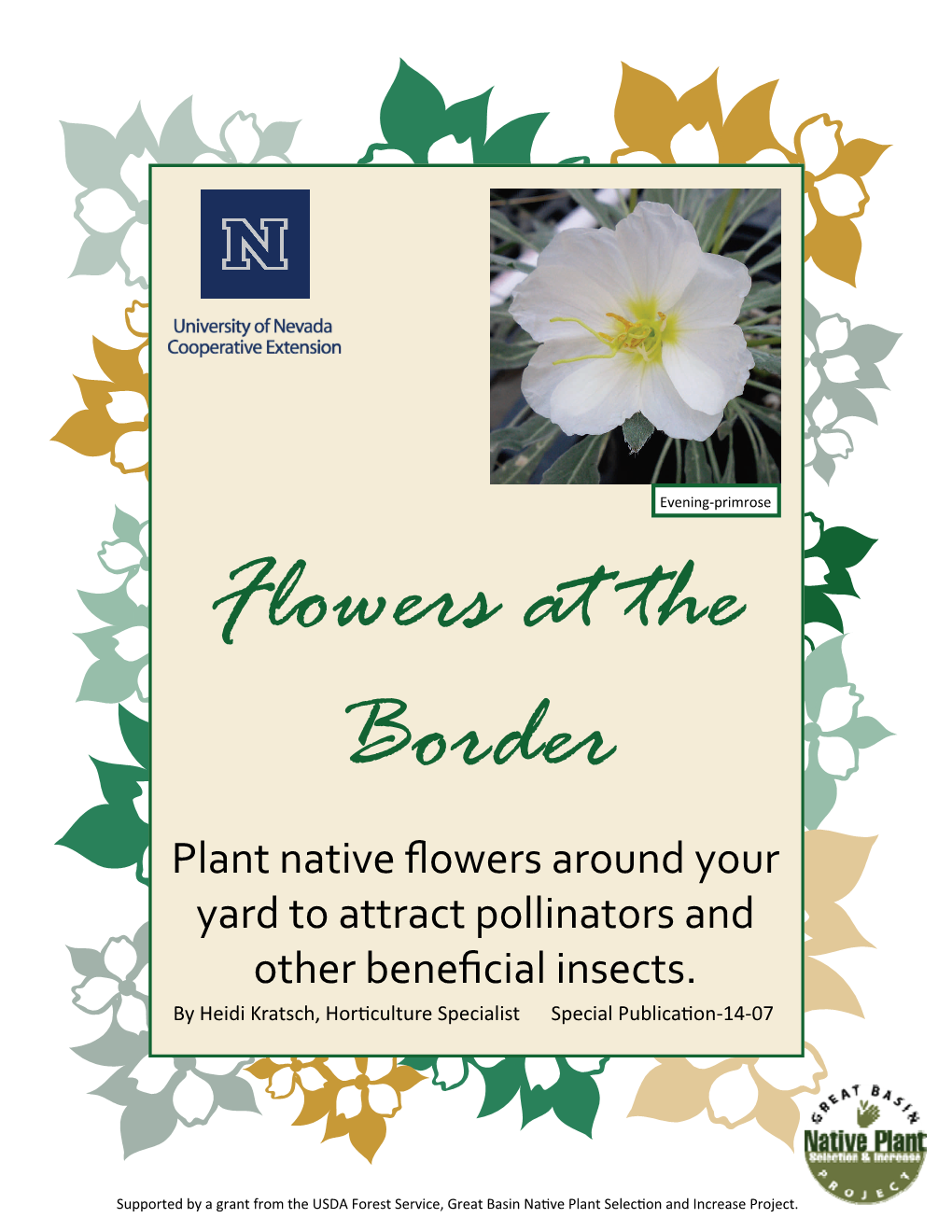 Flowers at the Border Plant Native ﬂowers Around Your Yard to Attract Pollinators and Other Beneﬁcial Insects
