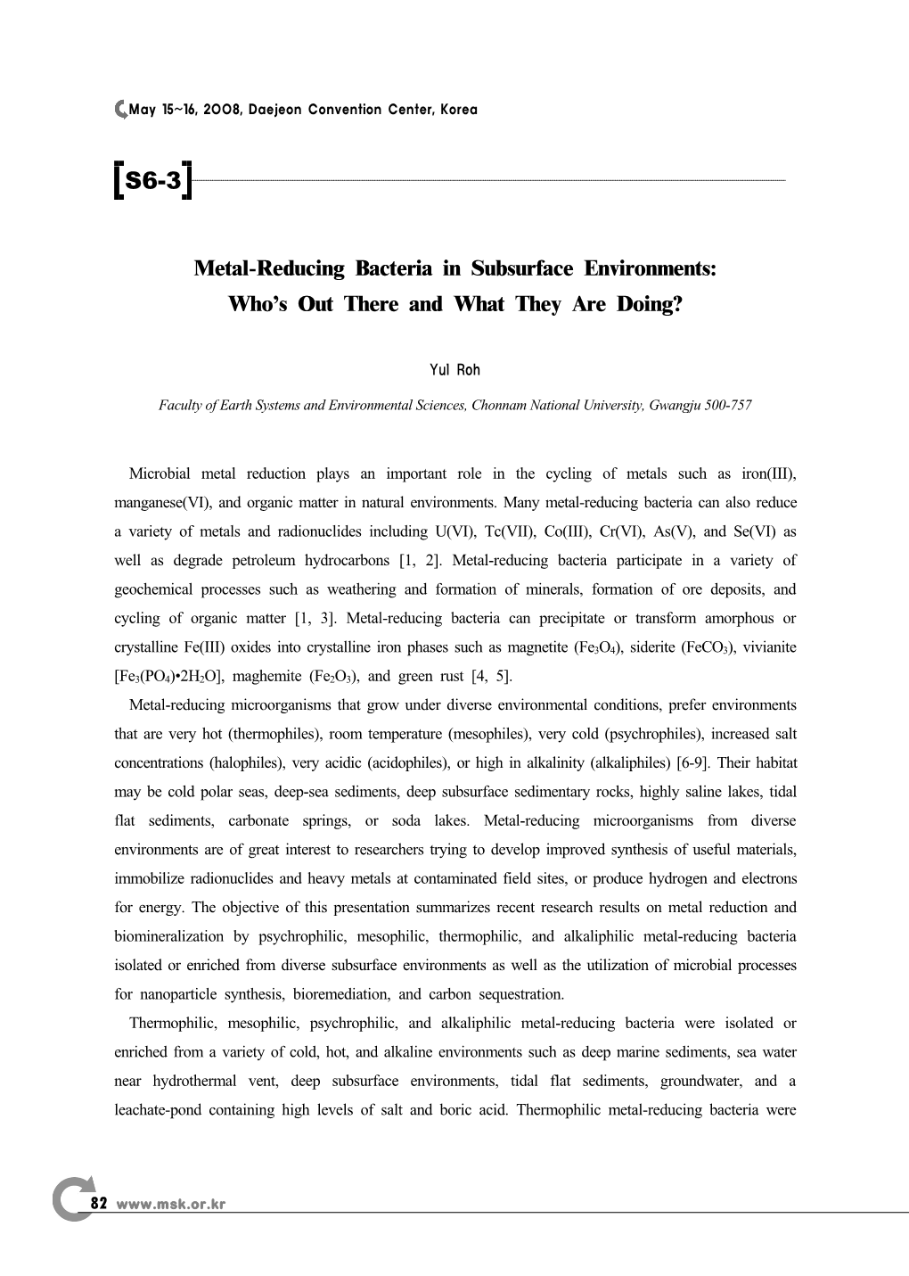 Metal-Reducing Bacteria in Subsurface Environments: Who’S out There and What They Are Doing?