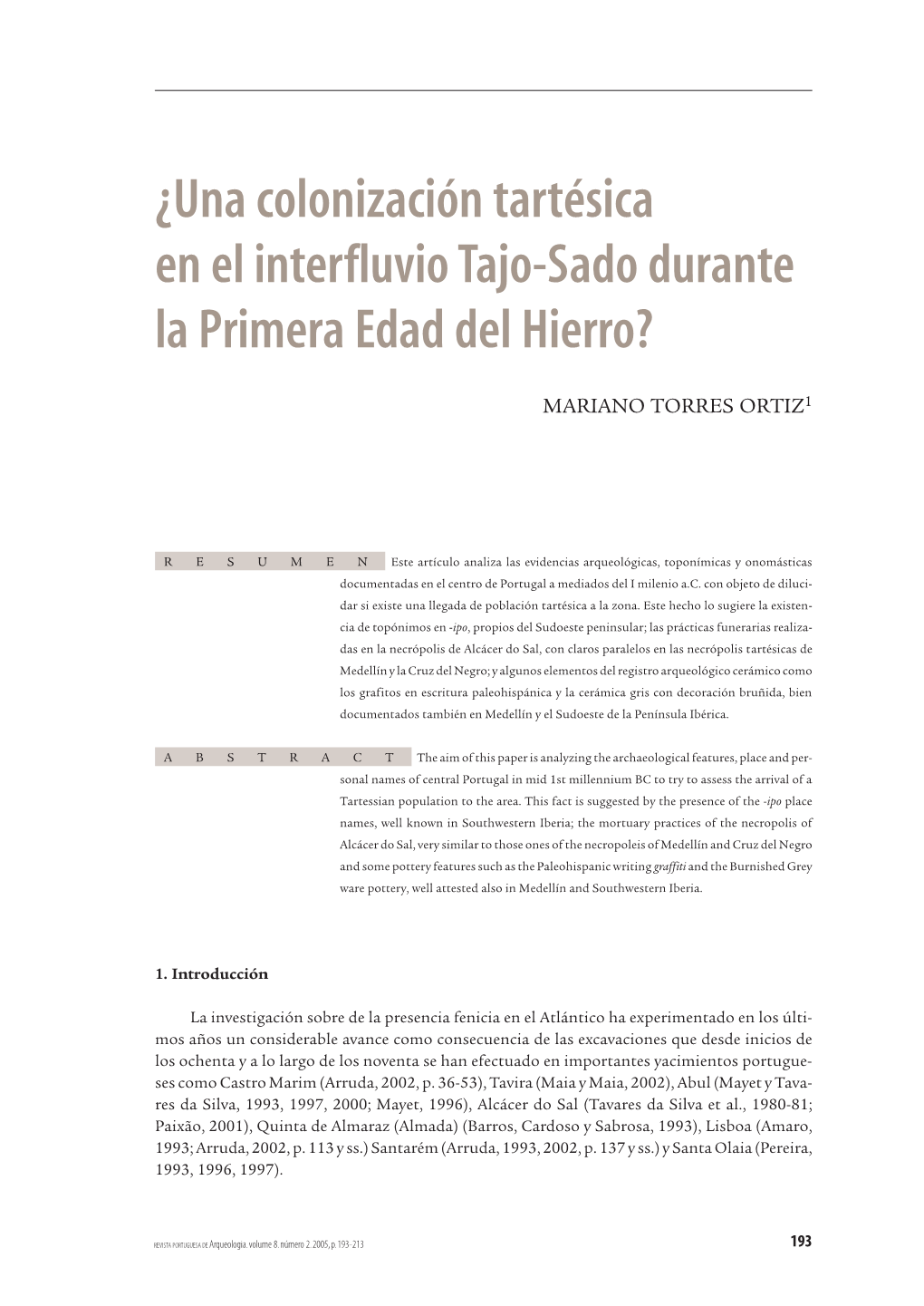 ¿Una Colonización Tartésica En El Interfluvio Tajo-Sado Durante La Primera Edad Del Hierro?