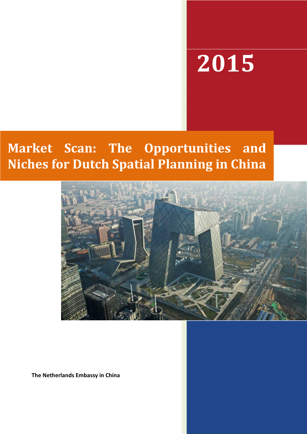 The Opportunities and Niches for Dutch Spatial Planning in China