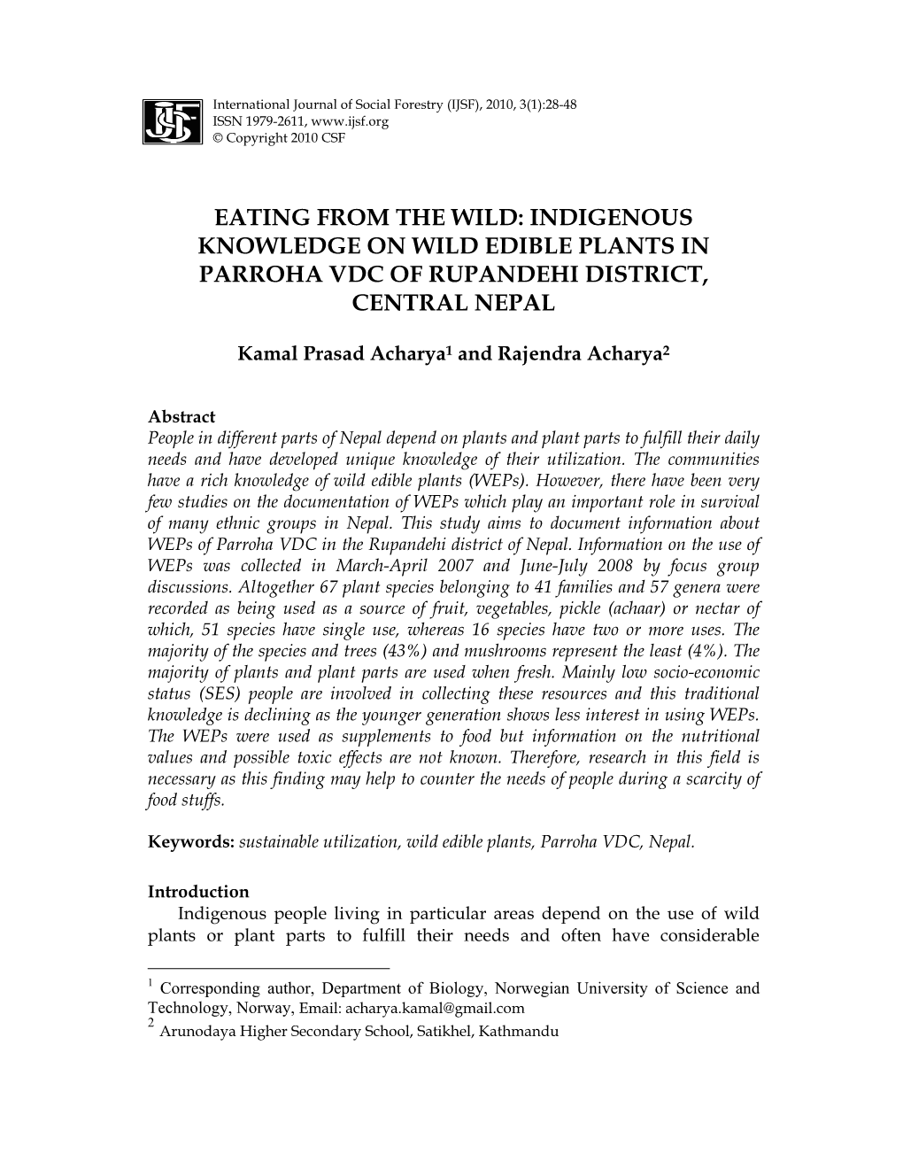 Indigenous Knowledge on Wild Edible Plants in Parroha Vdc of Rupandehi District, Central Nepal