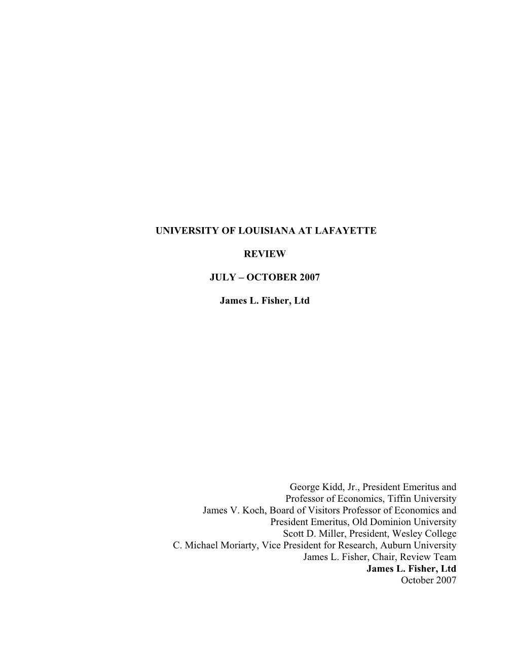 OCTOBER 2007 James L. Fisher, Ltd George Kidd, Jr., President