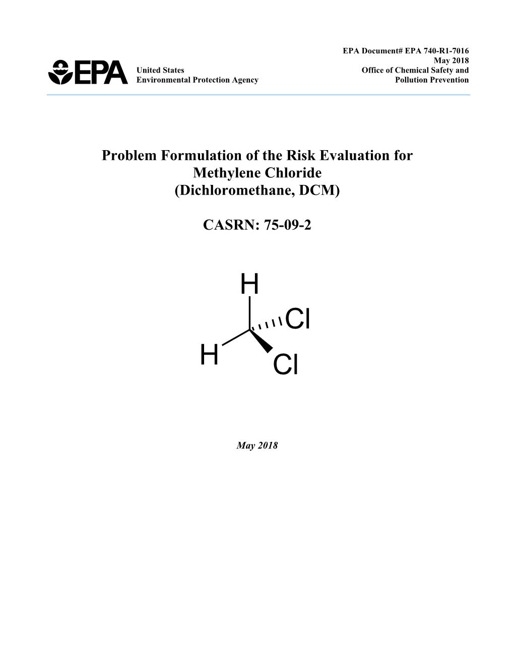 Problem Formulation of the Risk Evaluation for Methylene Chloride (Dichloromethane, DCM)