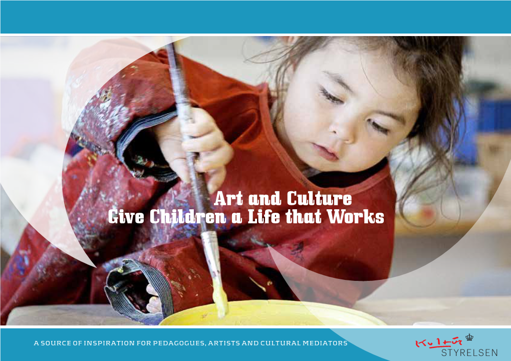 Art and Culture Give Children a Life That Works