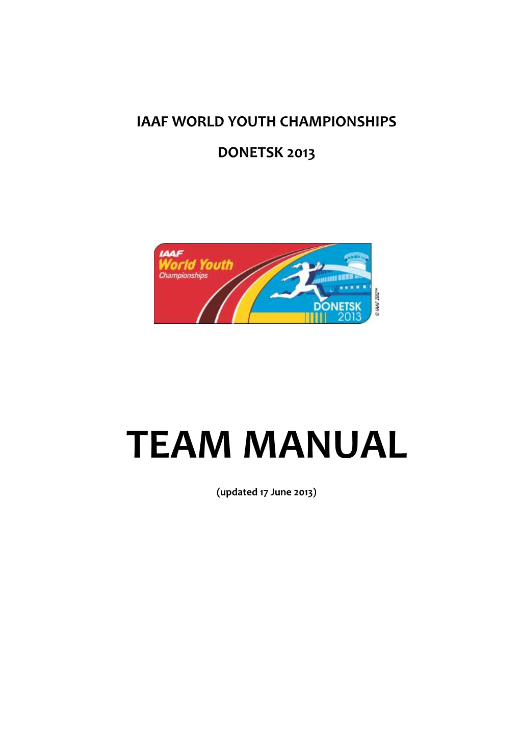 Iaaf World Youth Championships Donetsk 2013 Team Manual