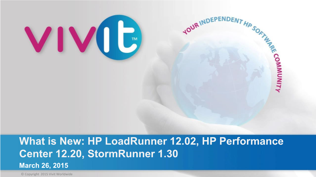 What Is New: HP Loadrunner 12.02, HP Performance Center 12.20