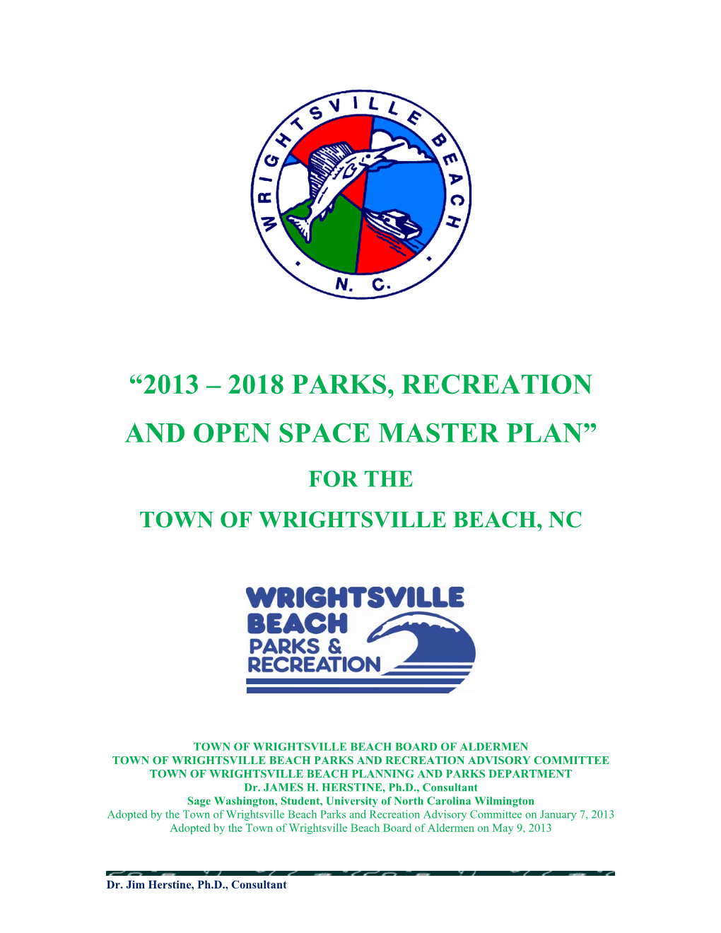 2013 – 2018 Parks, Recreation and Open Space Master Plan” for the Town of Wrightsville Beach, Nc