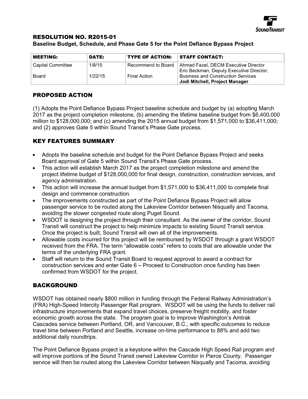 RESOLUTION NO. R2015-01 Baseline Budget, Schedule, and Phase Gate 5 for the Point Defiance Bypass Project