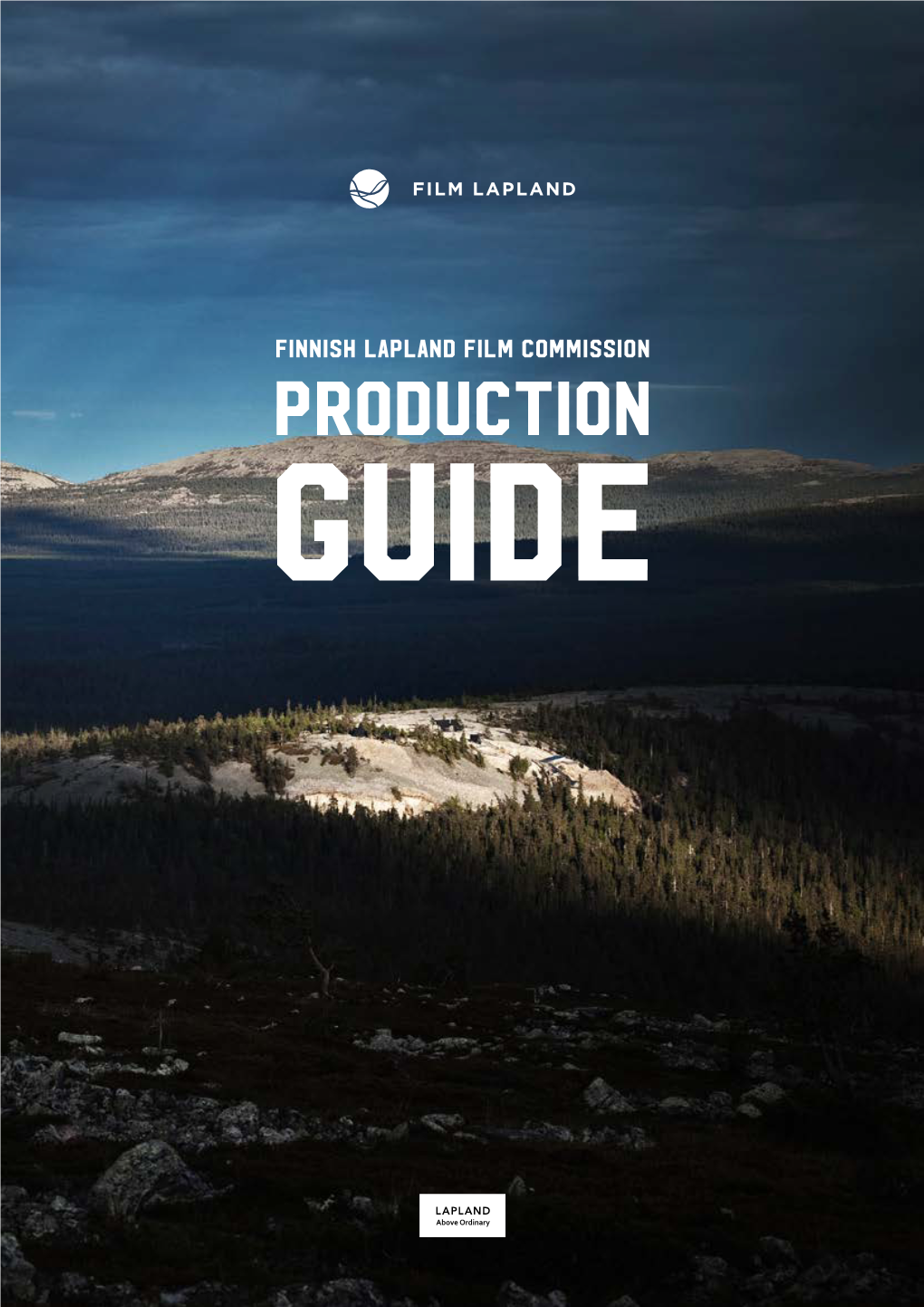 Finnish Lapland Film Commission Production Guide Table of Contents