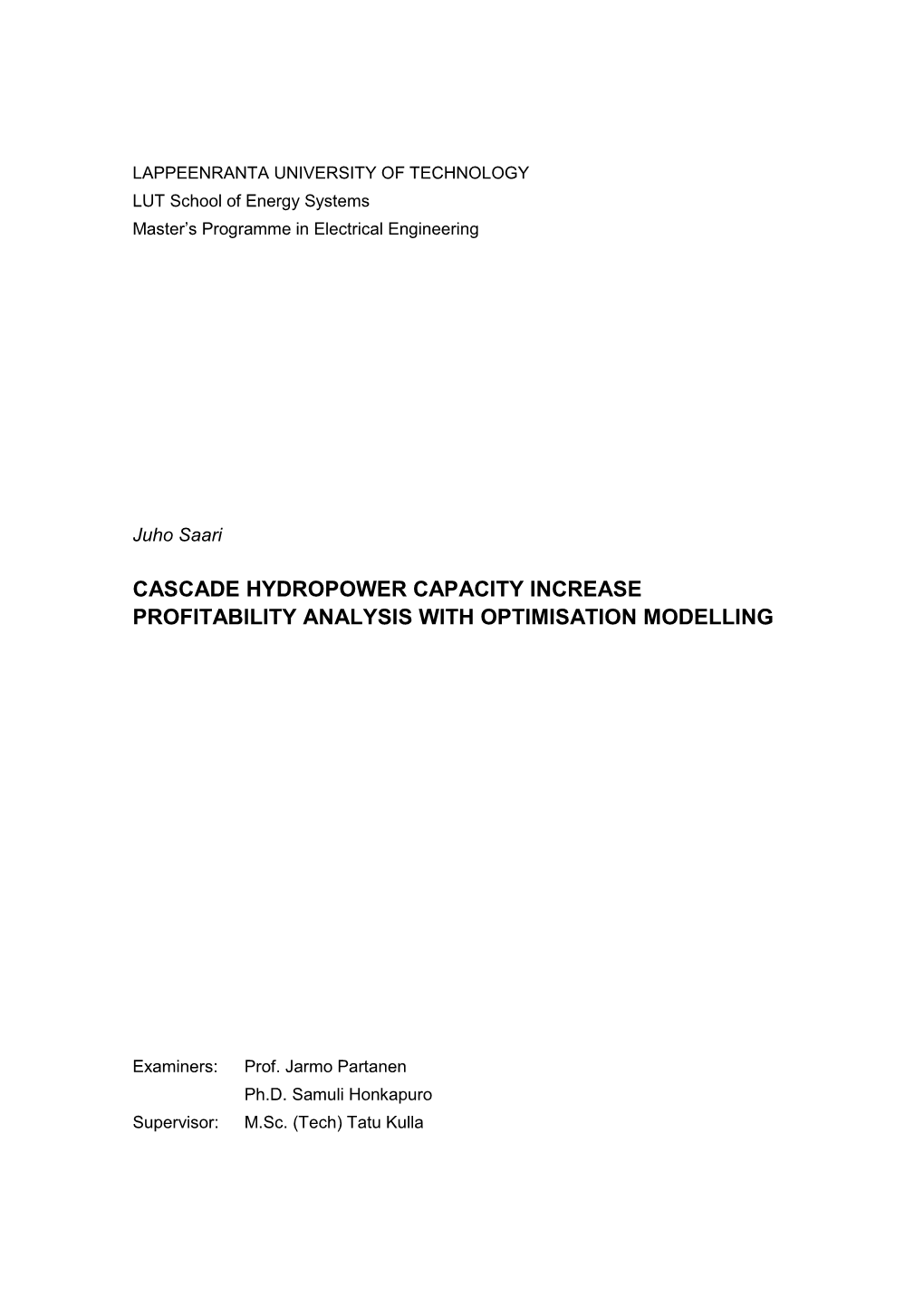 Cascade Hydropower Capacity Increase Profitability Analysis with Optimisation Modelling