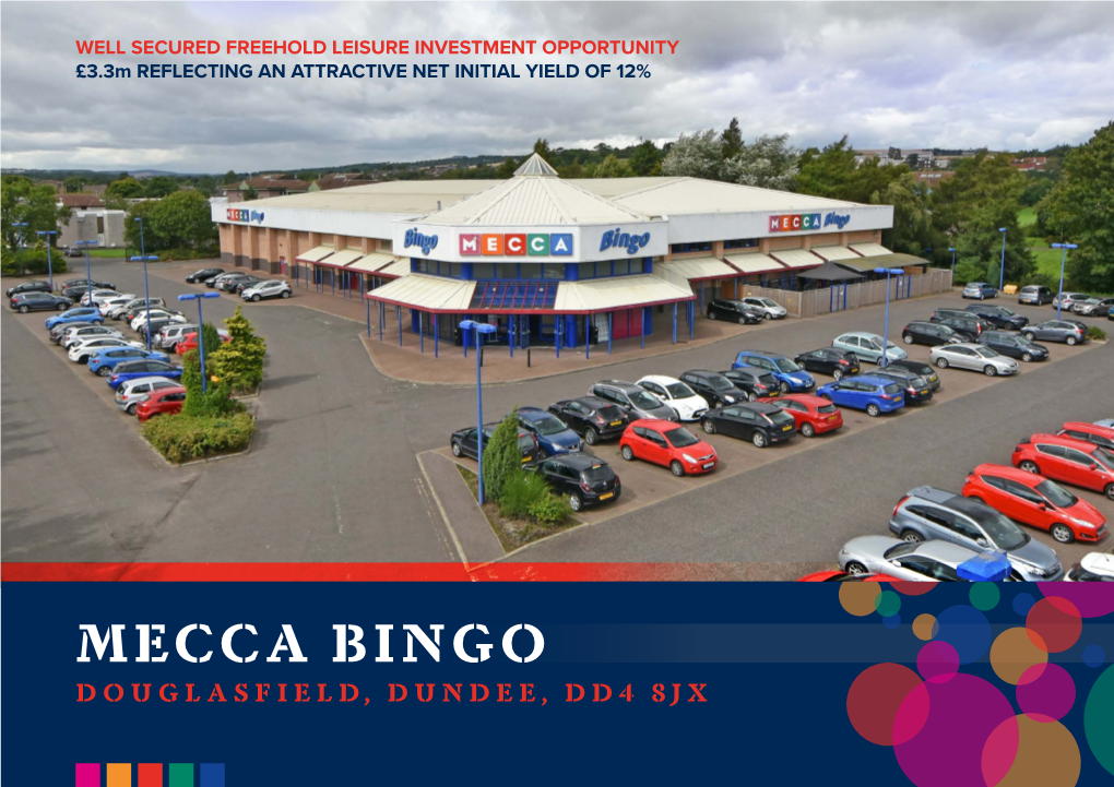 Mecca Bingo Douglasfield, Dundee, Dd4 8Jx Mecca Bingo, Douglasfield, Dundee, Dd4 8Jx