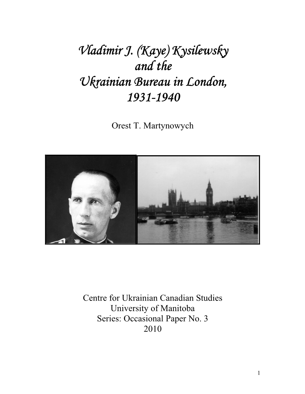 Kaye) Kysilewsky and the Ukrainian Bureau in London, 1931-1940