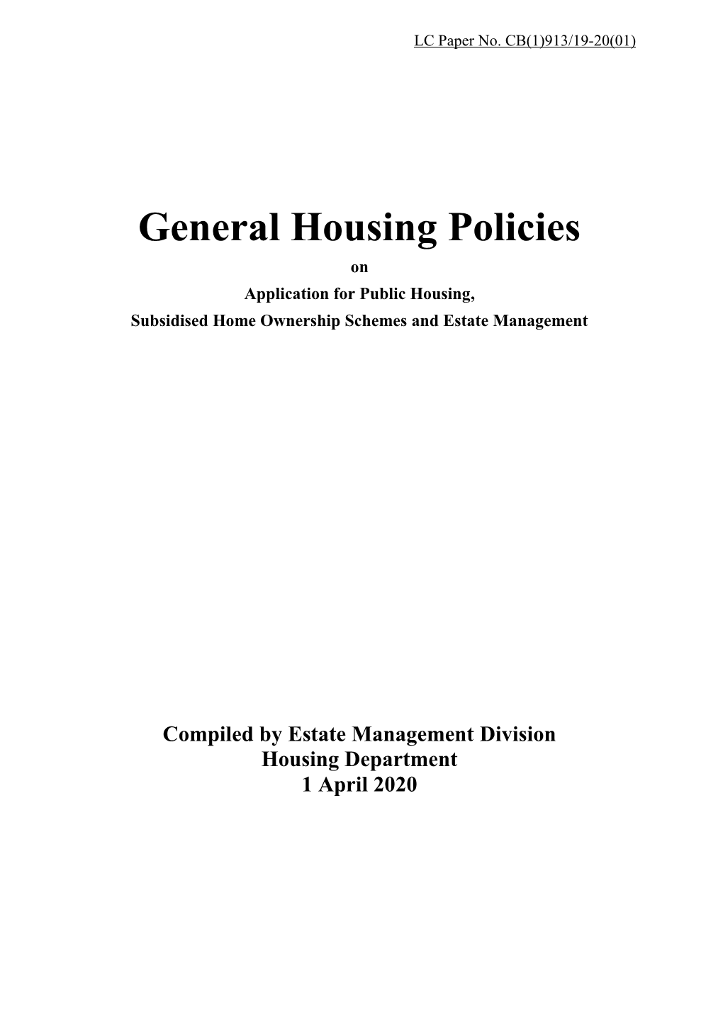 General Housing Policies on Application for Public Housing, Subsidised Home Ownership Schemes and Estate Management