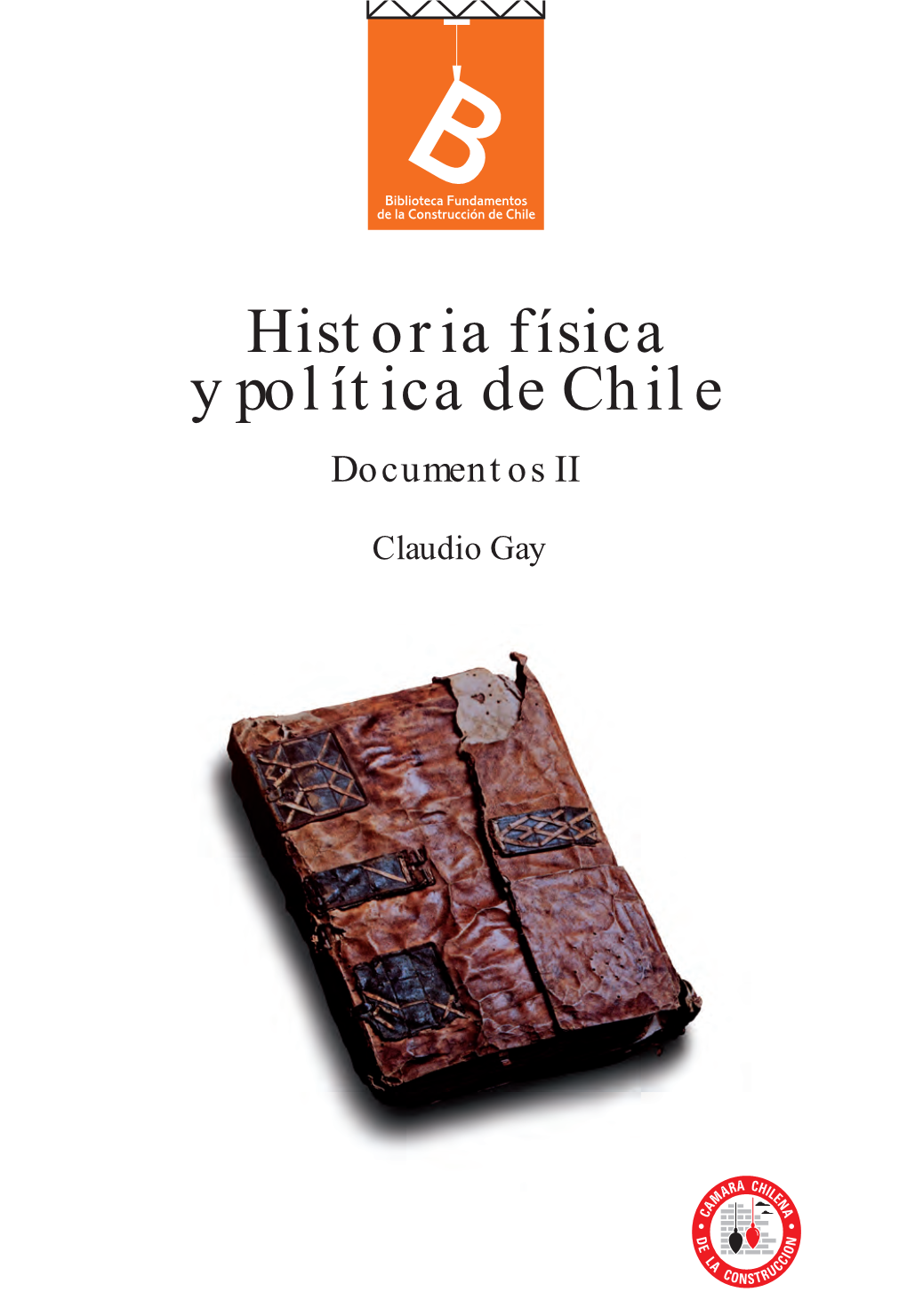 Historia Física Y Política De Chile