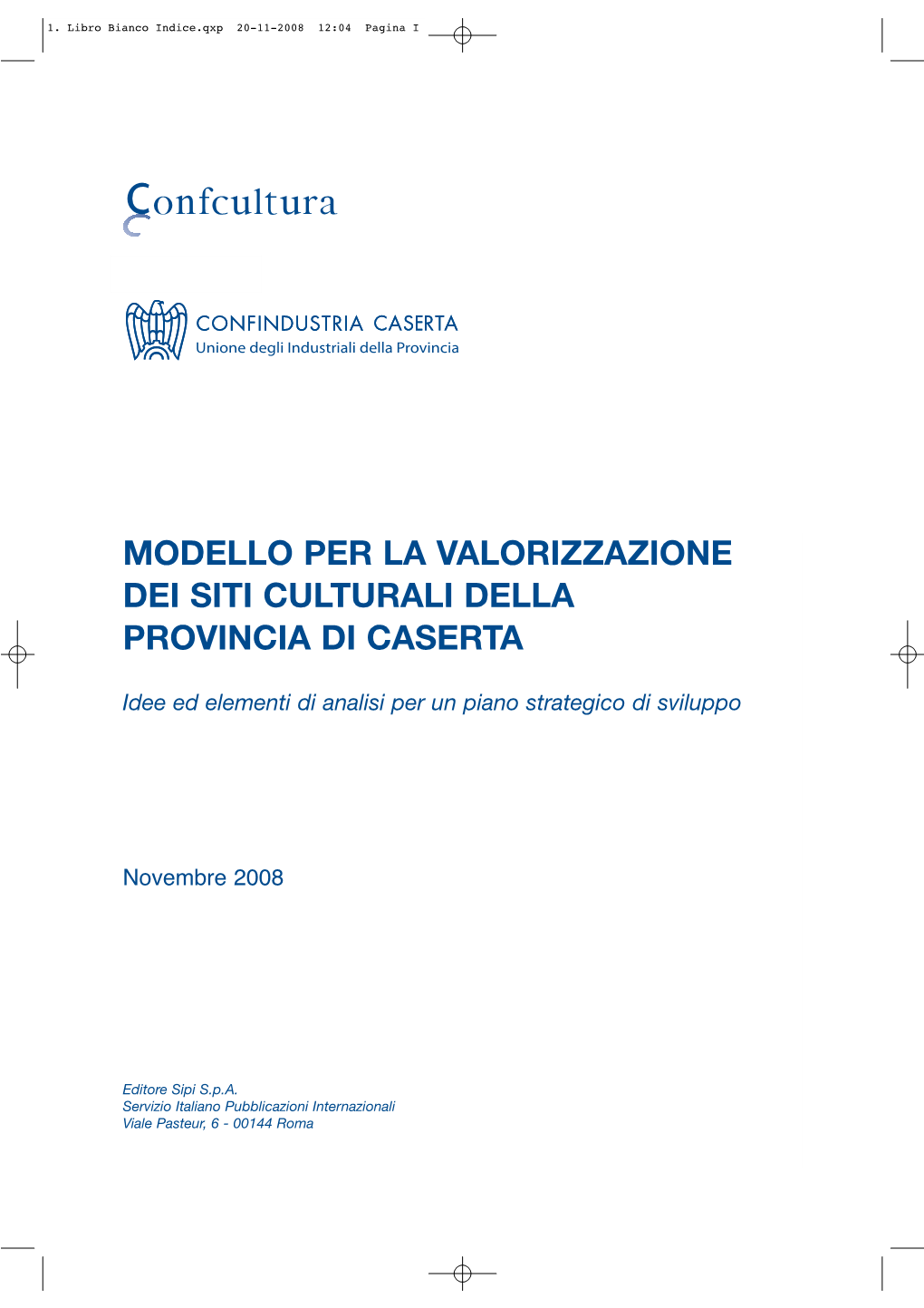 Modello Per La Valorizzazione Dei Siti Culturali Della Provincia Di Caserta