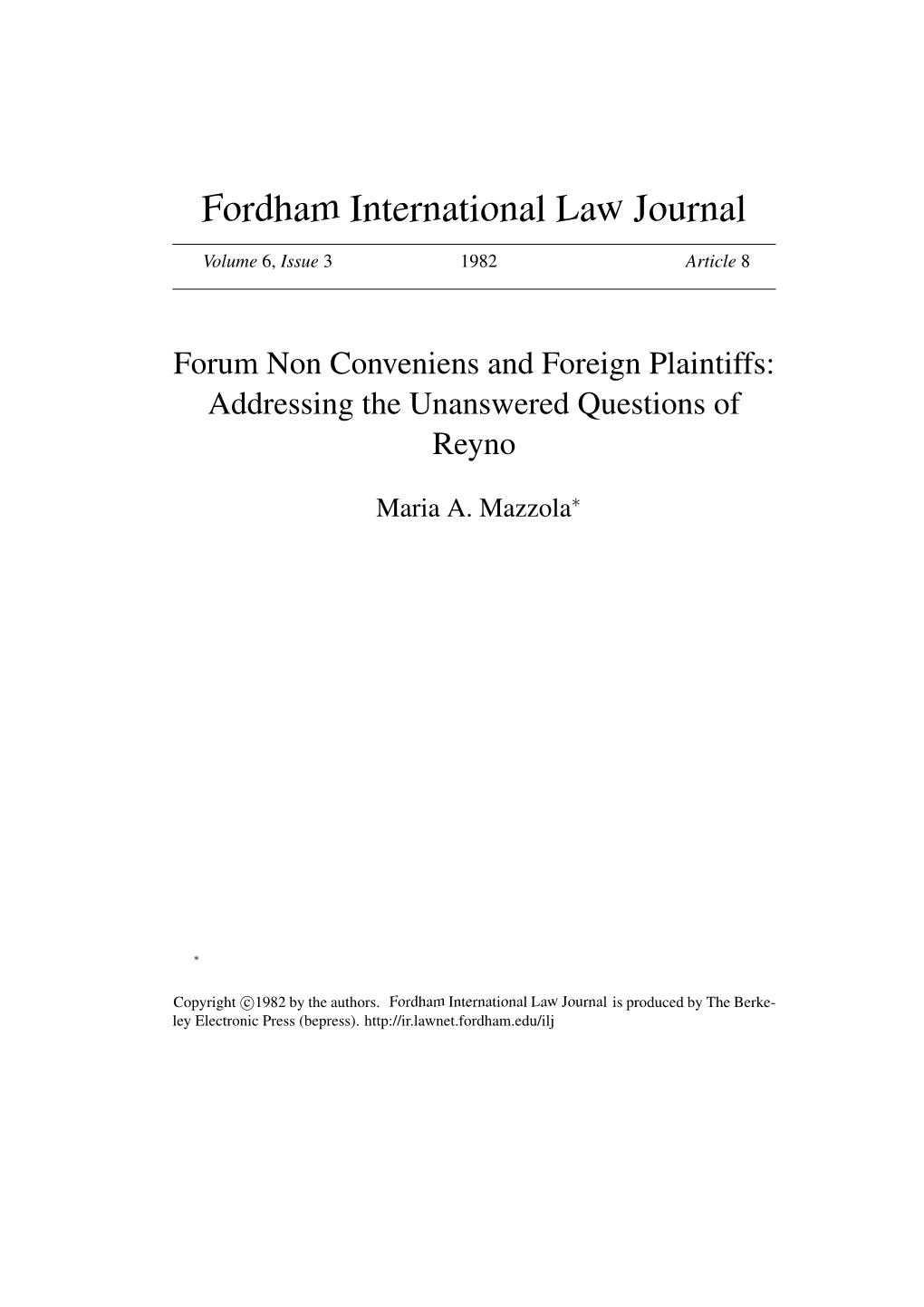 Forum Non Conveniens and Foreign Plaintiffs: Addressing the Unanswered Questions of Reyno