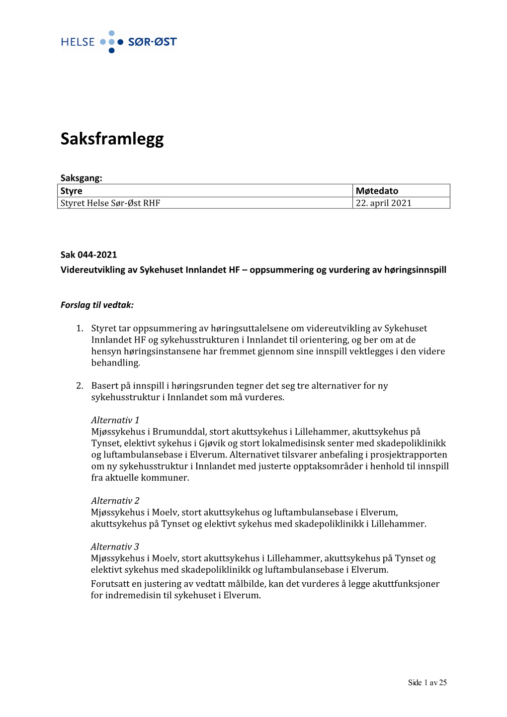 Videreutvikling Av Sykehuset Innlandet HF – Oppsummering Og Vurdering Av Høringsinnspill