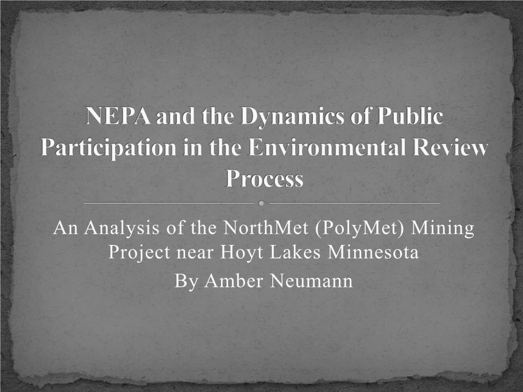 Amber Neumann's 2009 Presentation on NEPA Politics