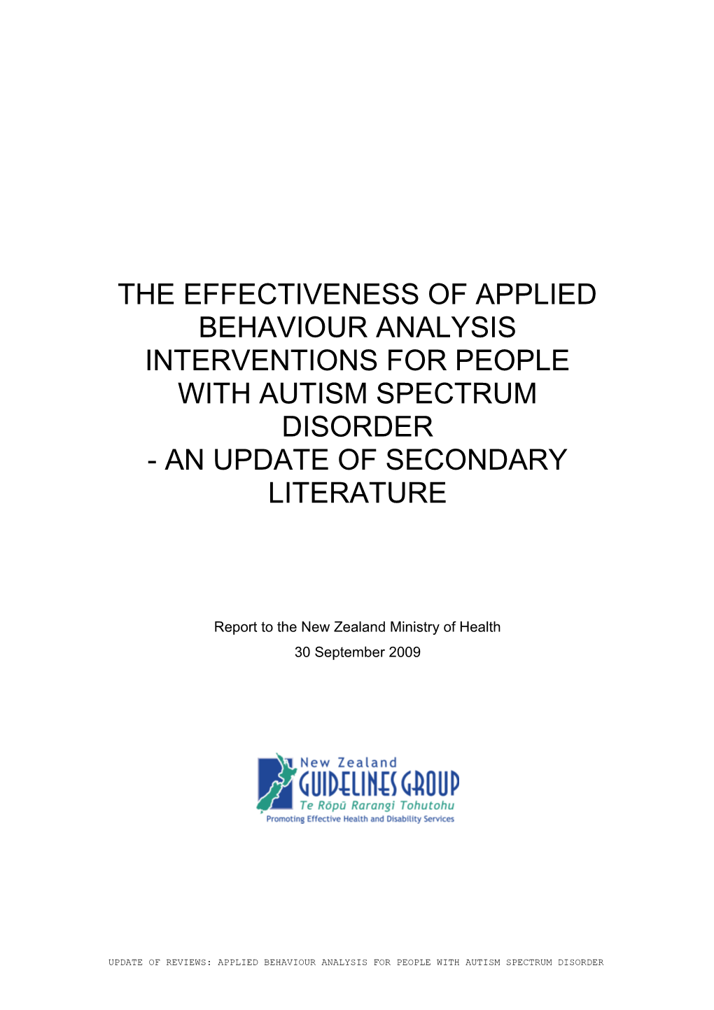 The Effectiveness of Applied Behaviour Analysis Interventions for People with Autism Spectrum