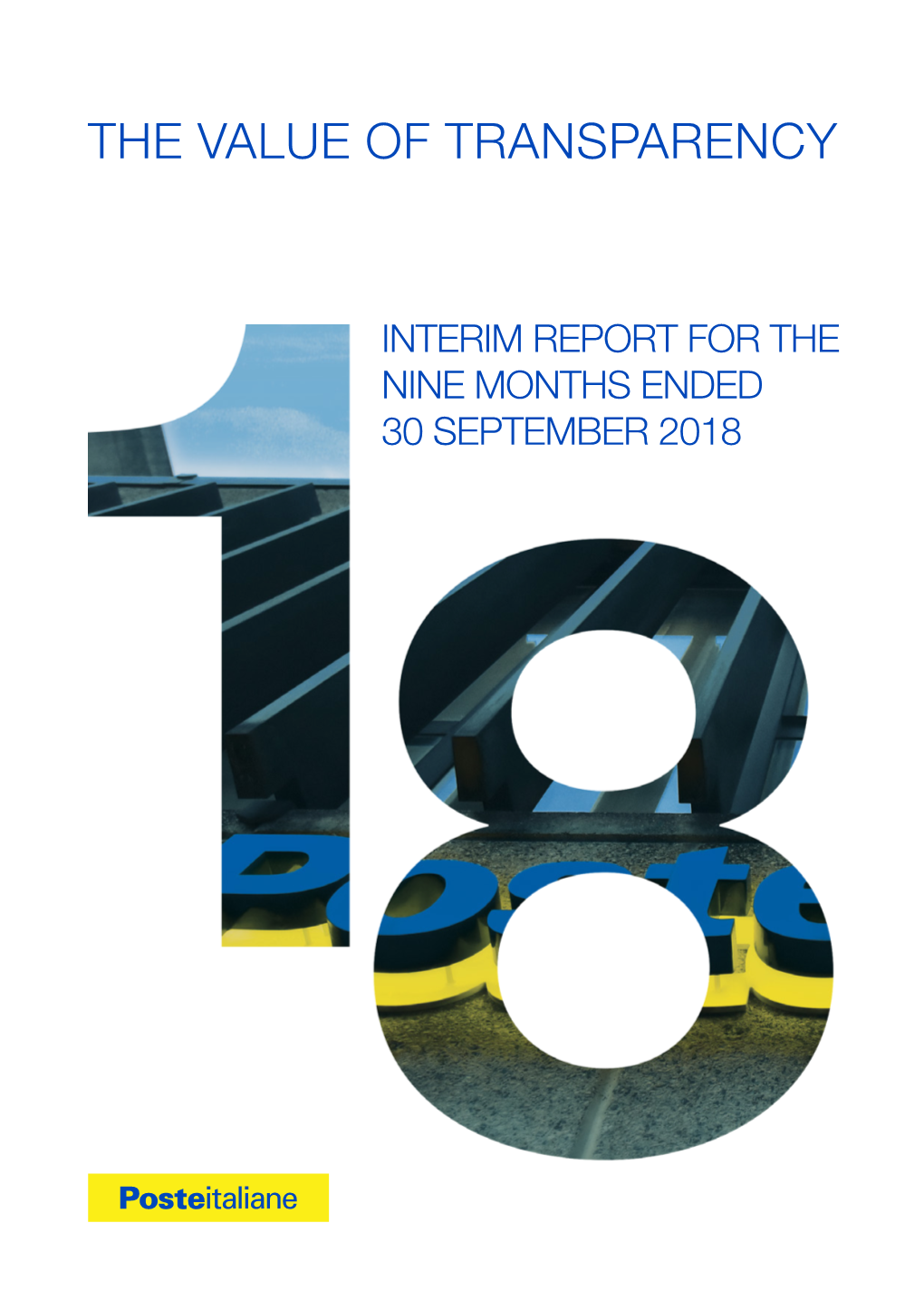 Interim Report for the Nine Months Ended 30 September 2018 the Value of Transparency