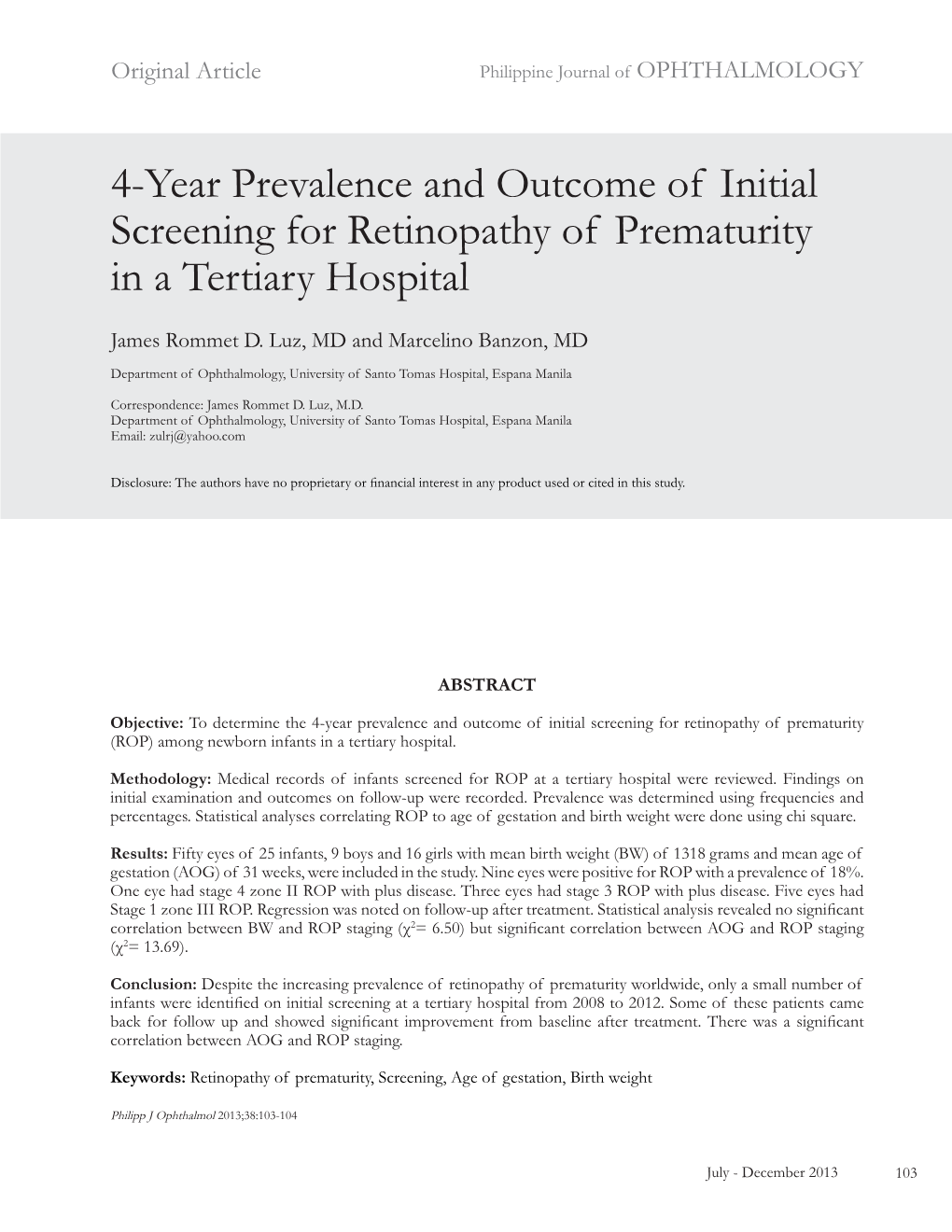 4-Year Prevalence and Outcome of Initial Screening for Retinopathy of Prematurity in a Tertiary Hospital