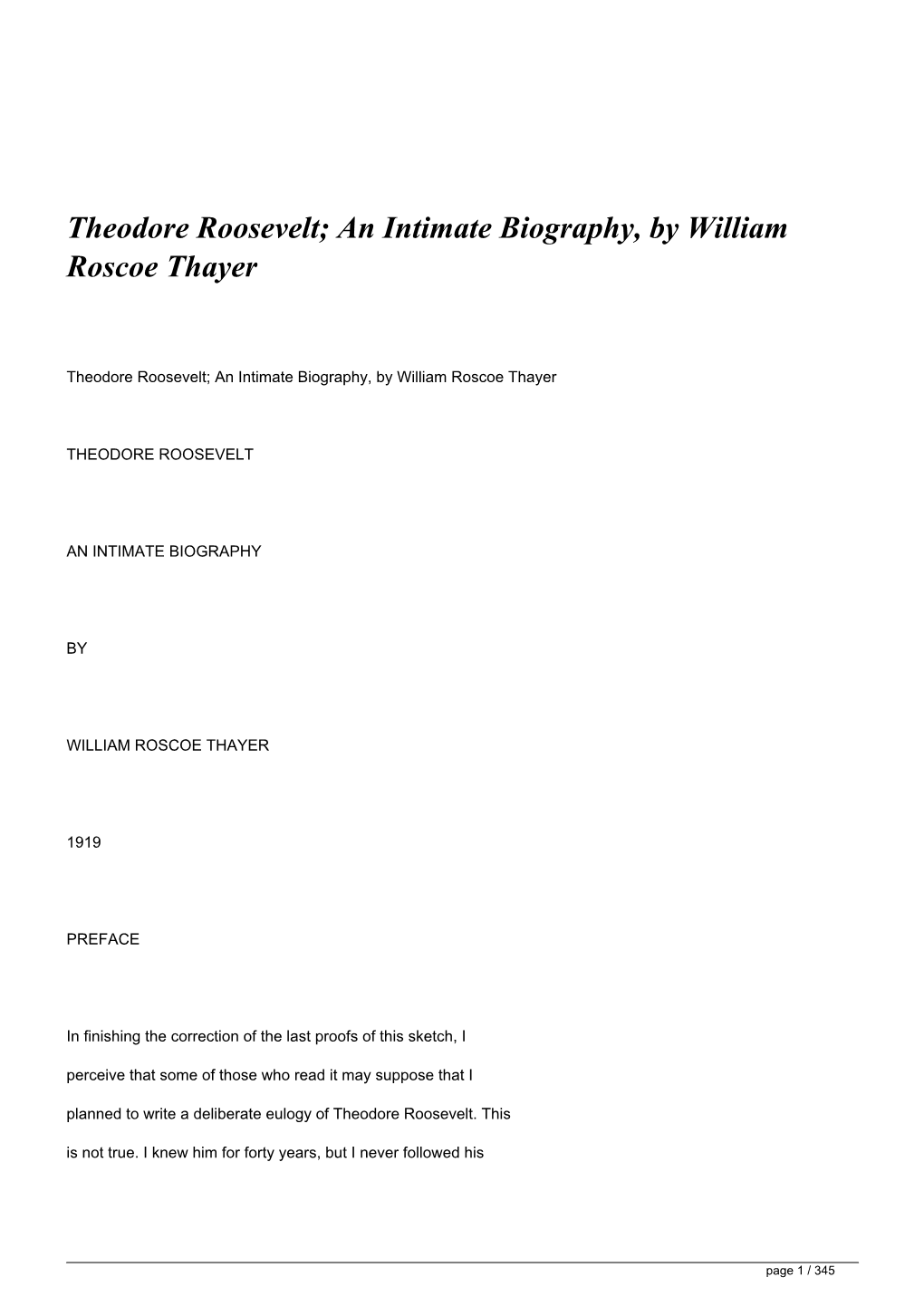 Theodore Roosevelt; an Intimate Biography, by William Roscoe Thayer