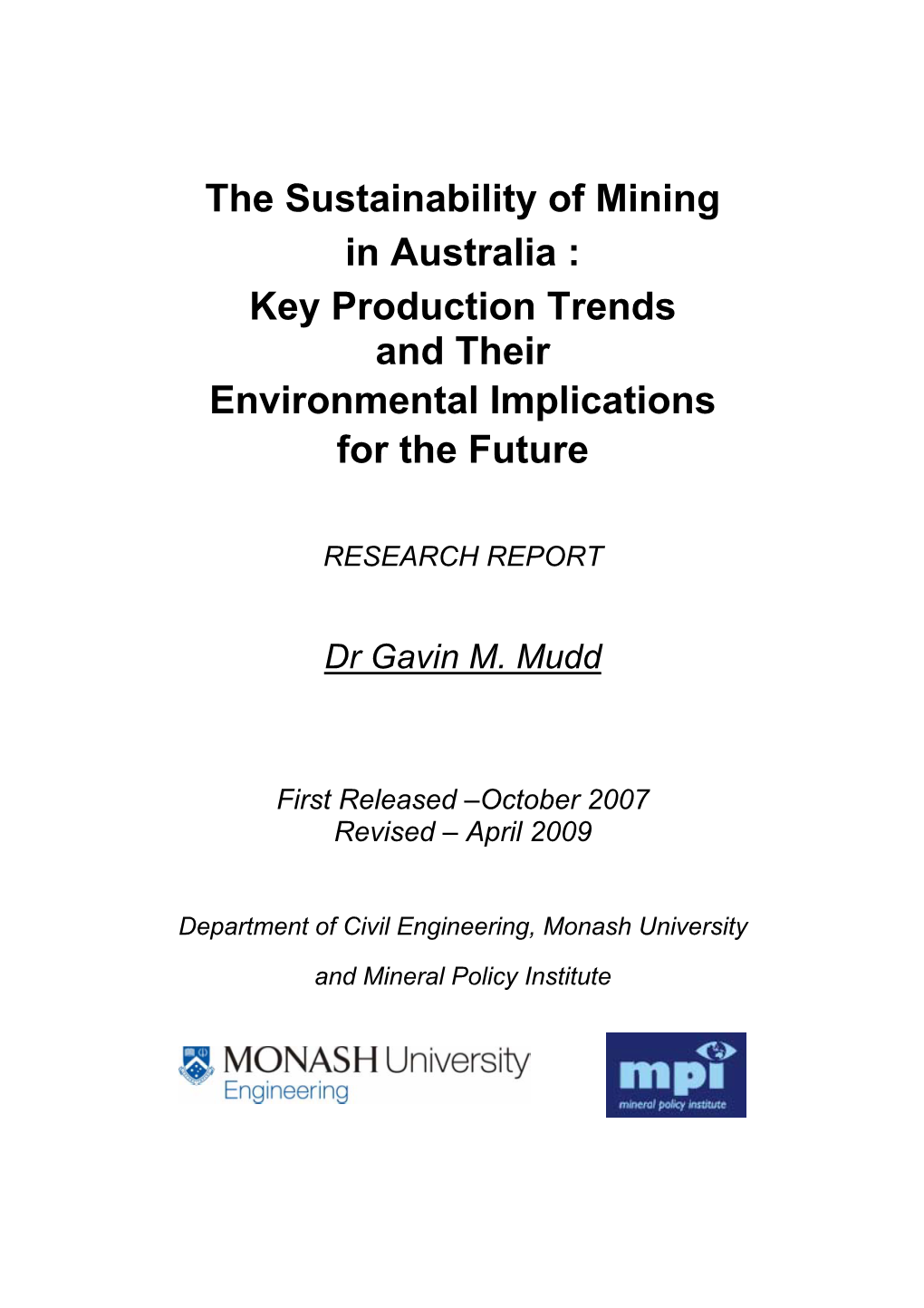 The Sustainability of Mining in Australia : Key Production Trends and Their Environmental Implications for the Future