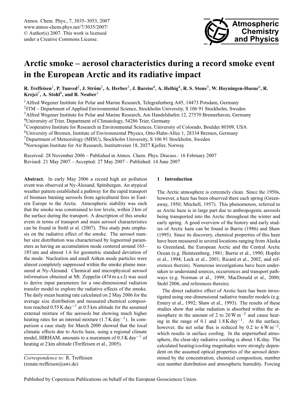 Arctic Smoke – Aerosol Characteristics During a Record Smoke Event in the European Arctic and Its Radiative Impact