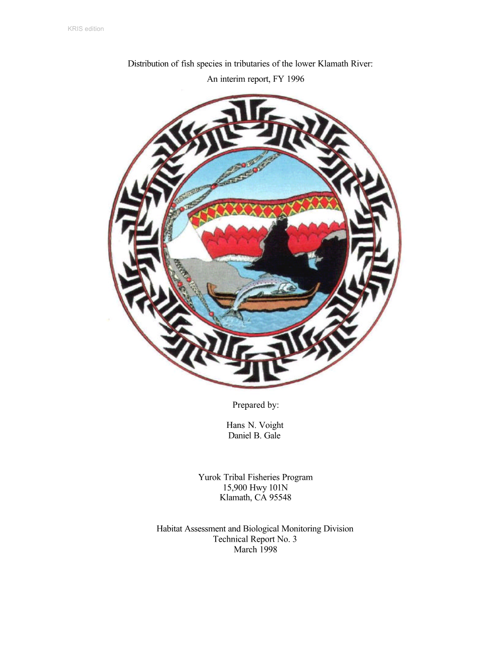 Distribution of Fish Species in Tributaries of the Lower Klamath River: an Interim Report, FY 1996