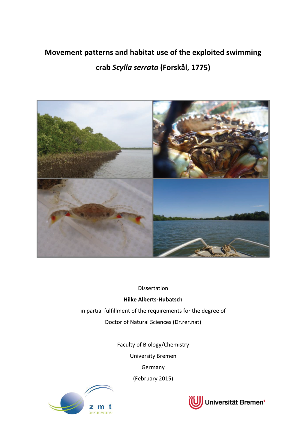 Movement Patterns and Habitat Use of the Exploited Swimming Crab Scylla Serrata (Forskål, 1775)