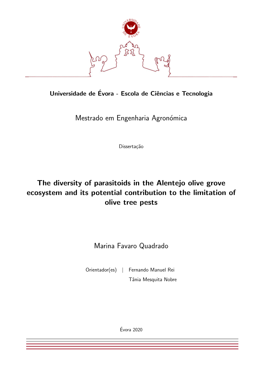Mestrado Em Engenharia Agronómica the Diversity of Parasitoids in The