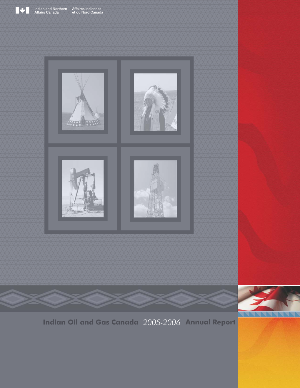 Indian Oil and Gas Canada 2005-2006 Annual Report