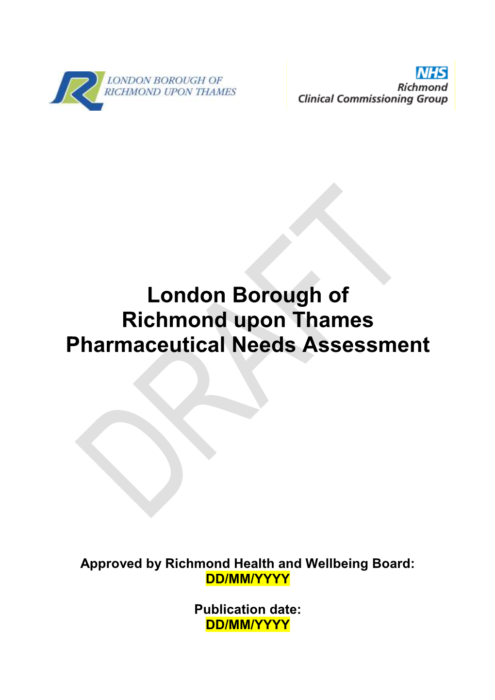 London Borough of Richmond Upon Thames Pharmaceutical Needs Assessment