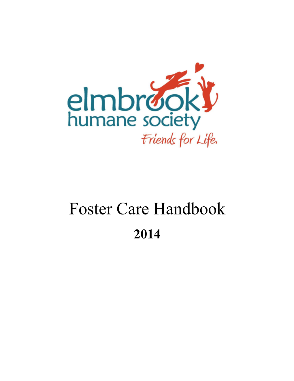 Welcome to the Elmbrook Humane Society S Foster Program!
