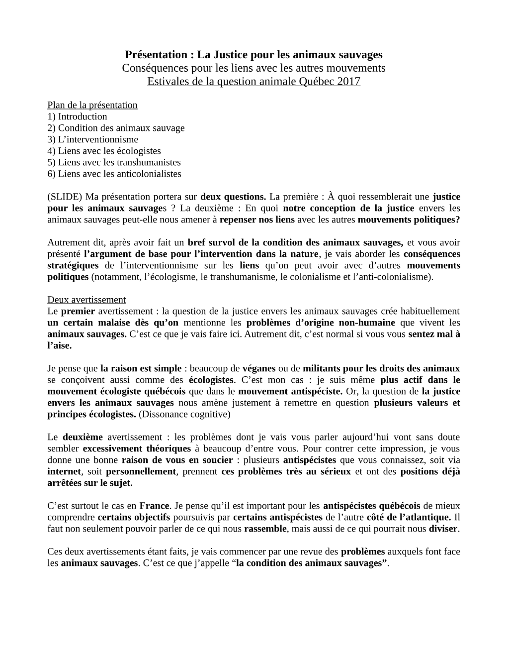 La Justice Pour Les Animaux Sauvages Conséquences Pour Les Liens Avec Les Autres Mouvements Estivales De La Question Animale Québec 2017