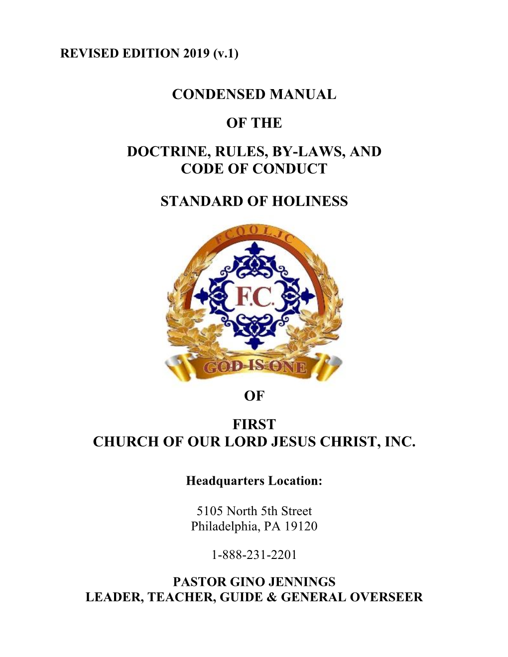 Condensed Manual of the Doctrine, Rules, By-Laws, and Code of Conduct Standard of Holiness of First Church of Our Lord Jesus Ch