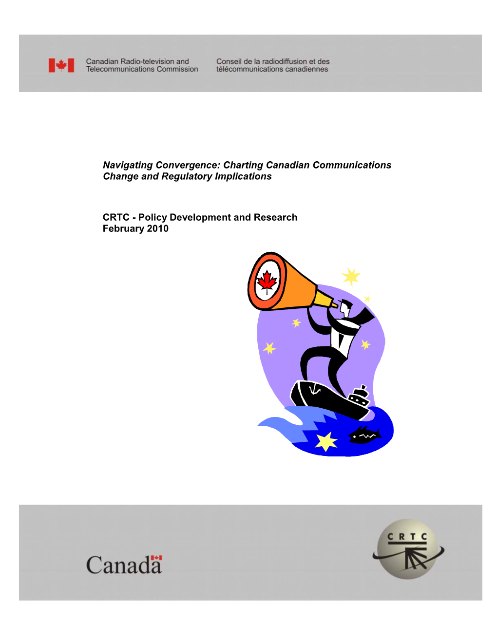 Charting Canadian Communications Change and Regulatory Implications