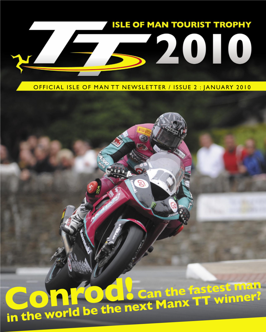 Conrod! Can the Fastest Man in the World Be the Next Manx TT Winner? Welcome
