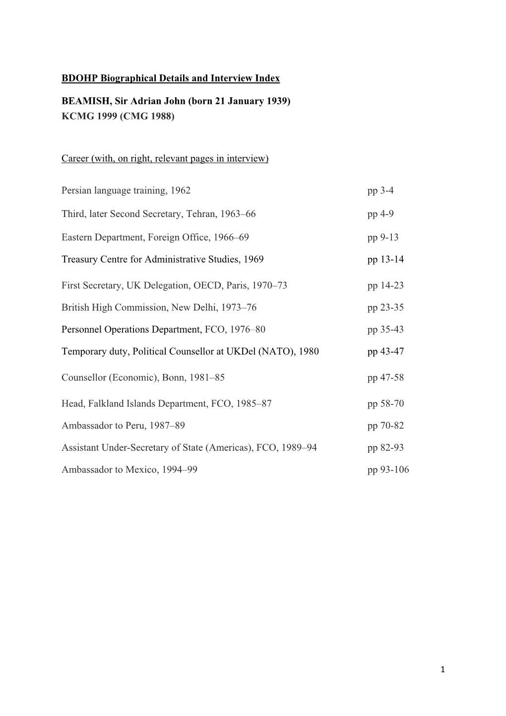 BDOHP Biographical Details and Interview Index BEAMISH, Sir Adrian John