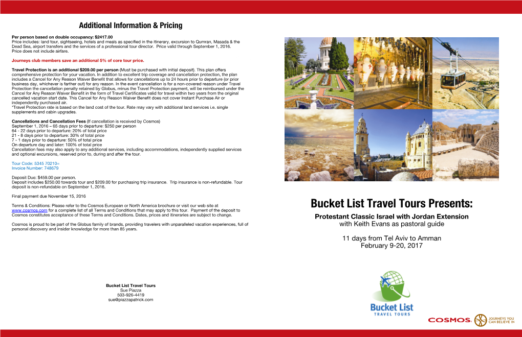 Bucket List Travel Tours Presents: for a Complete List of All Terms and Conditions That May Apply to This Tour
