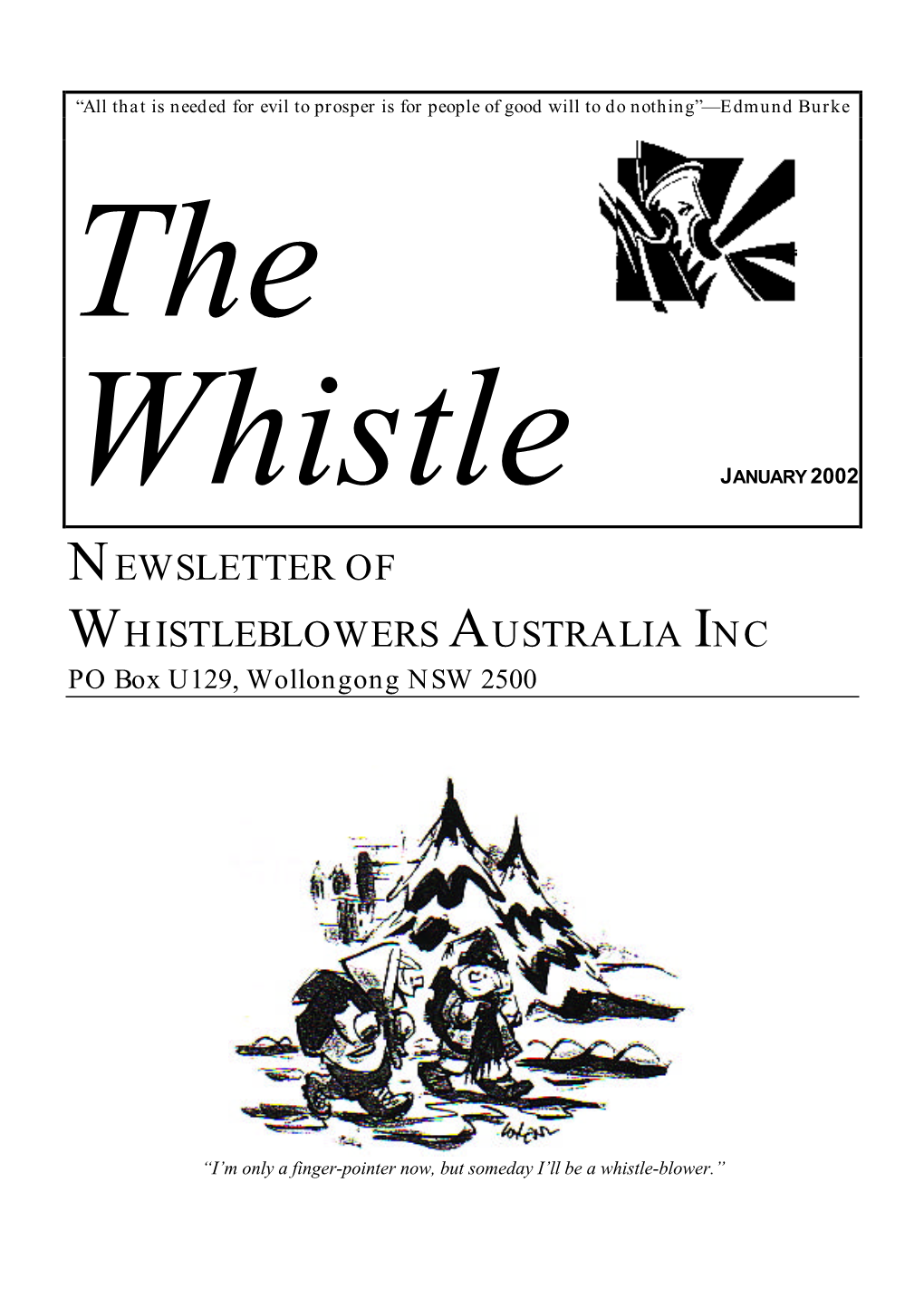 JANUARY 2002 NEWSLETTER of WHISTLEBLOWERS AUSTRALIA INC PO Box U129, Wollongong NSW 2500