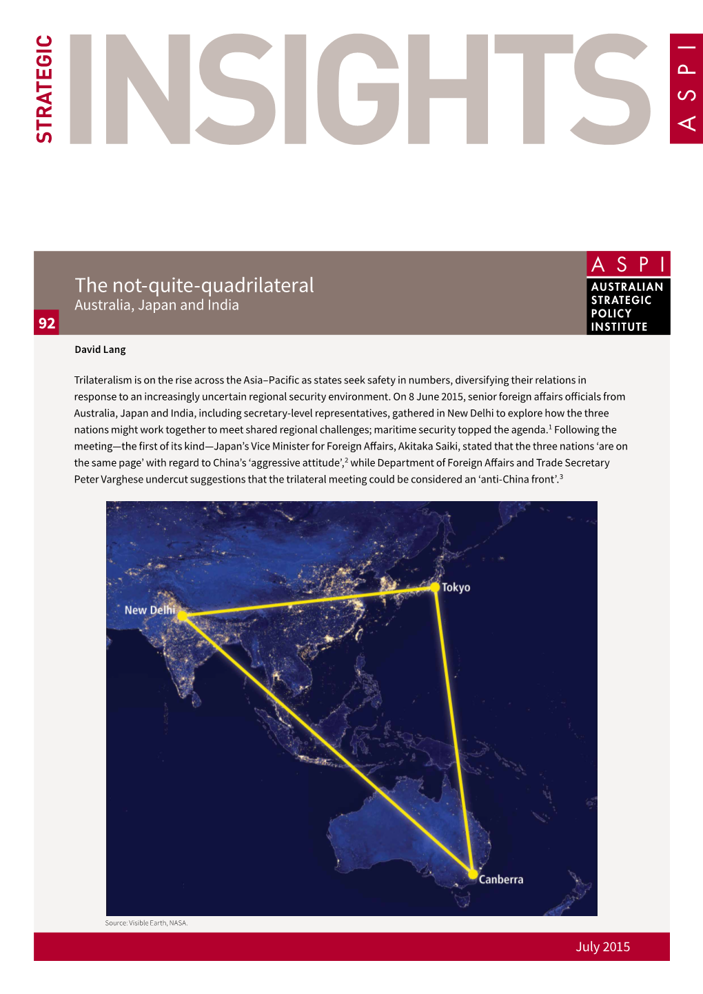 The Not-Quite-Quadrilateral Australia, Japan and India 92