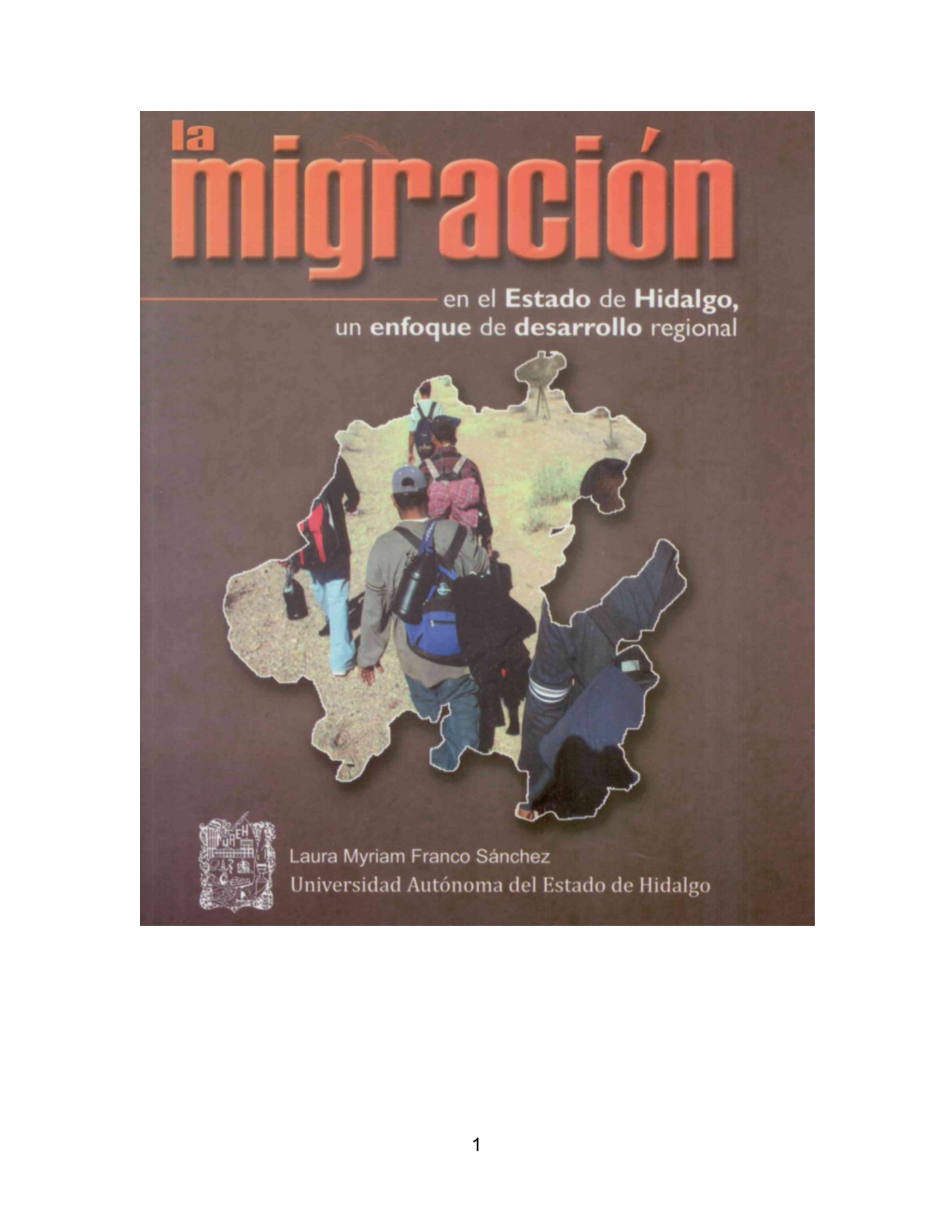 La Migración En Hidalgo En La Última Década Del Siglo XX